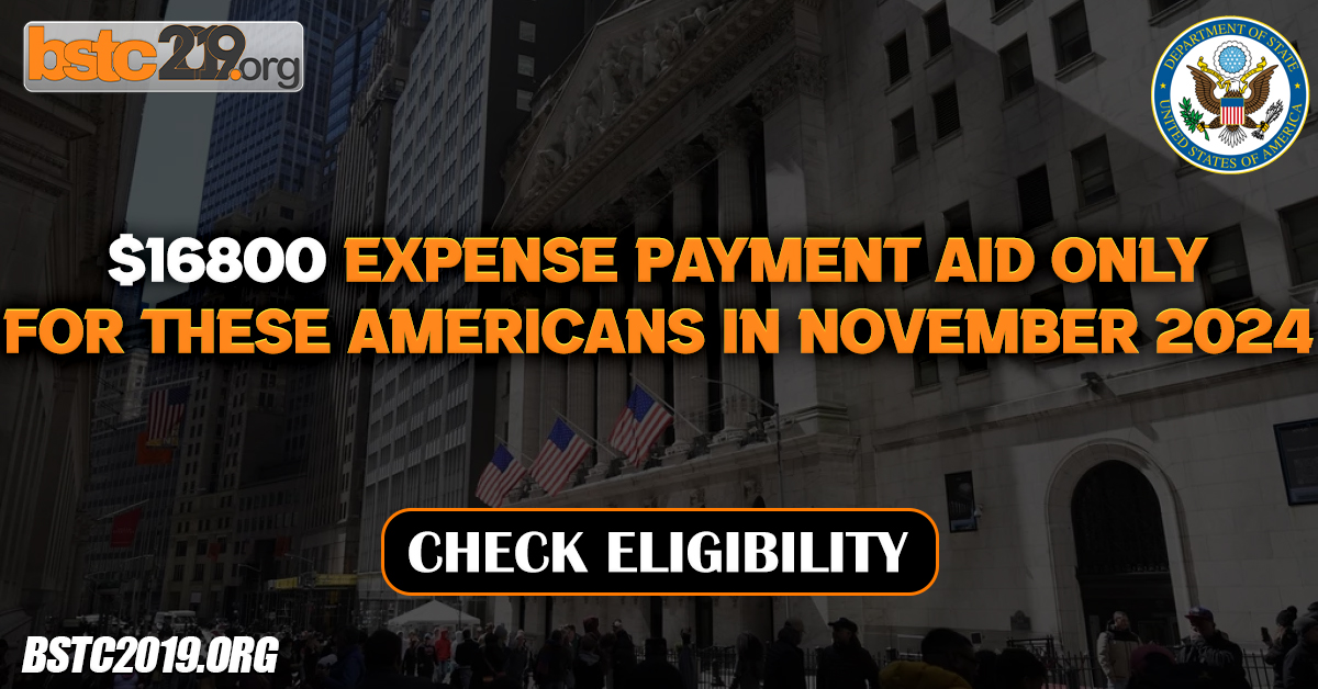 $16800 Expense Payment Aid Only For These Americans In November 2024