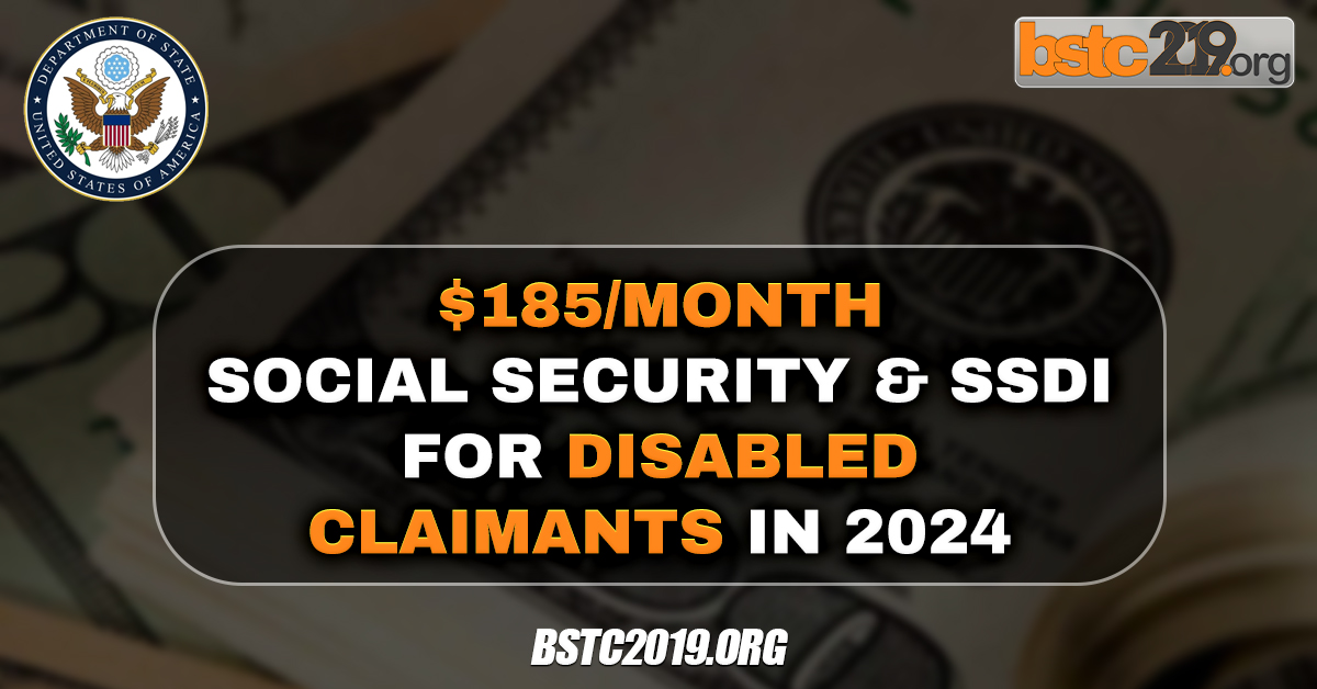 $185 Month Social Security & SSDI For Disabled Claimants In 2024