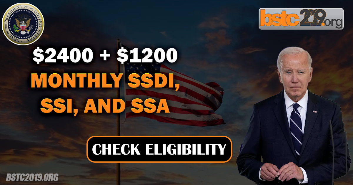 $2400 + $1200 Monthly SSDI, SSI, and SSA