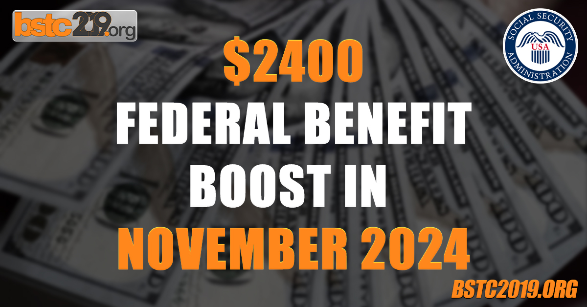 $2400 Federal Benefit Boost in November 2024