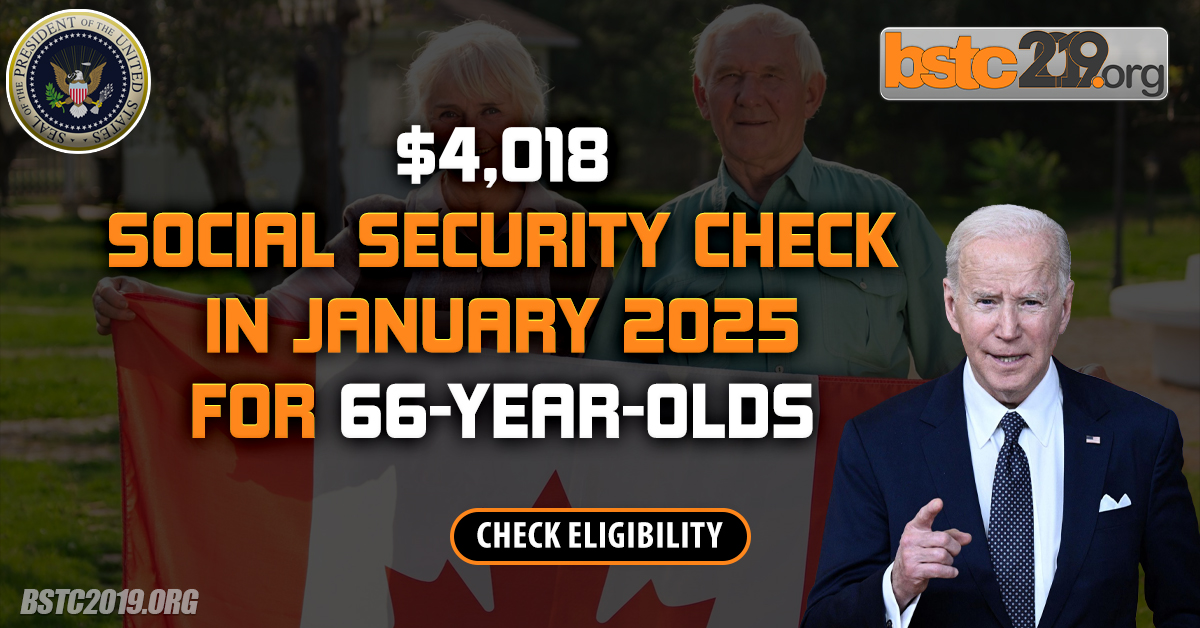 $4,018 Social Security Check In January 2025 For 66-Year-Olds