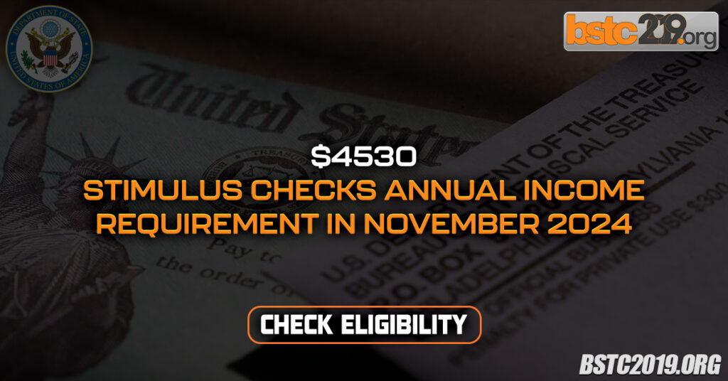 4530 Stimulus Checks Annual Requirement In November