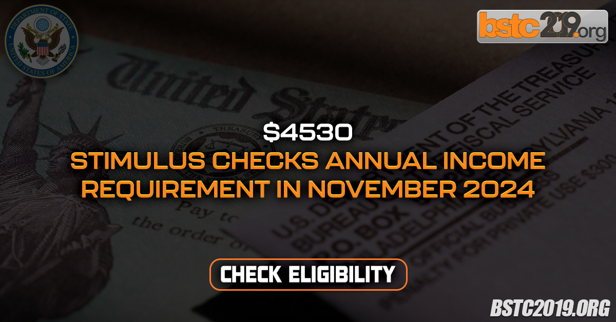 $4530 Stimulus Checks Annual Income Requirement In November 2024