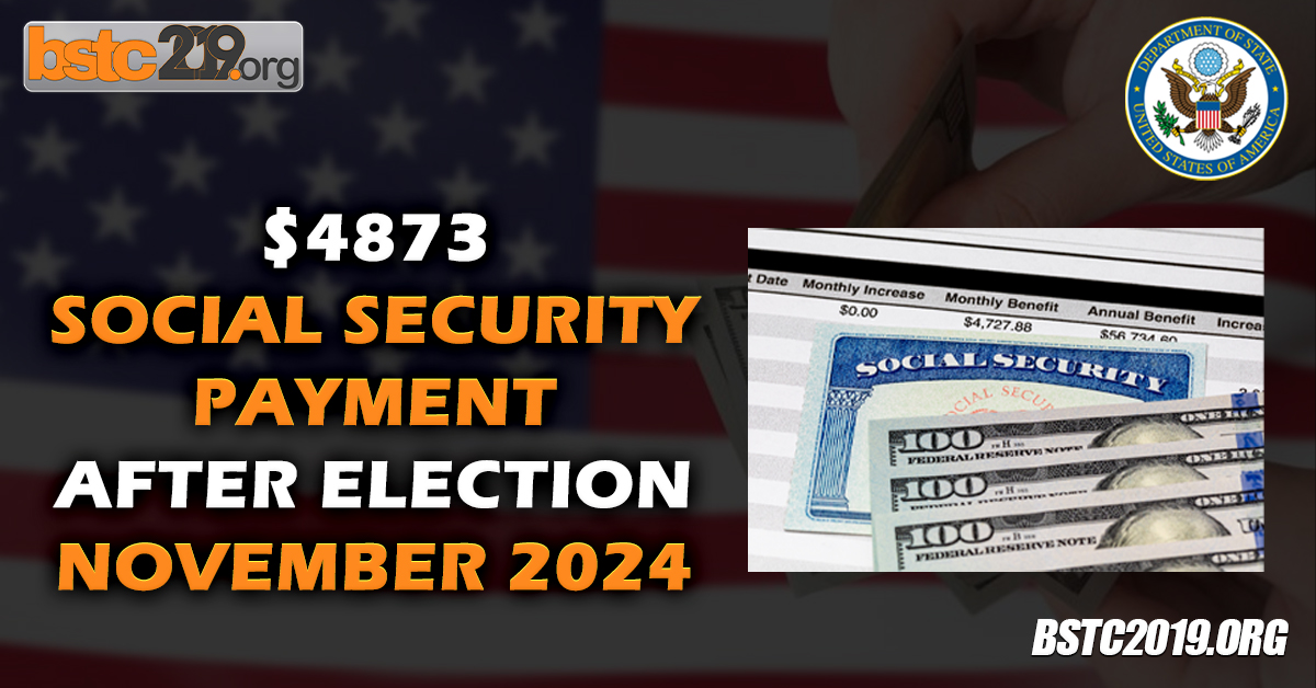 $4873 Social Security Payment After Election November 2024