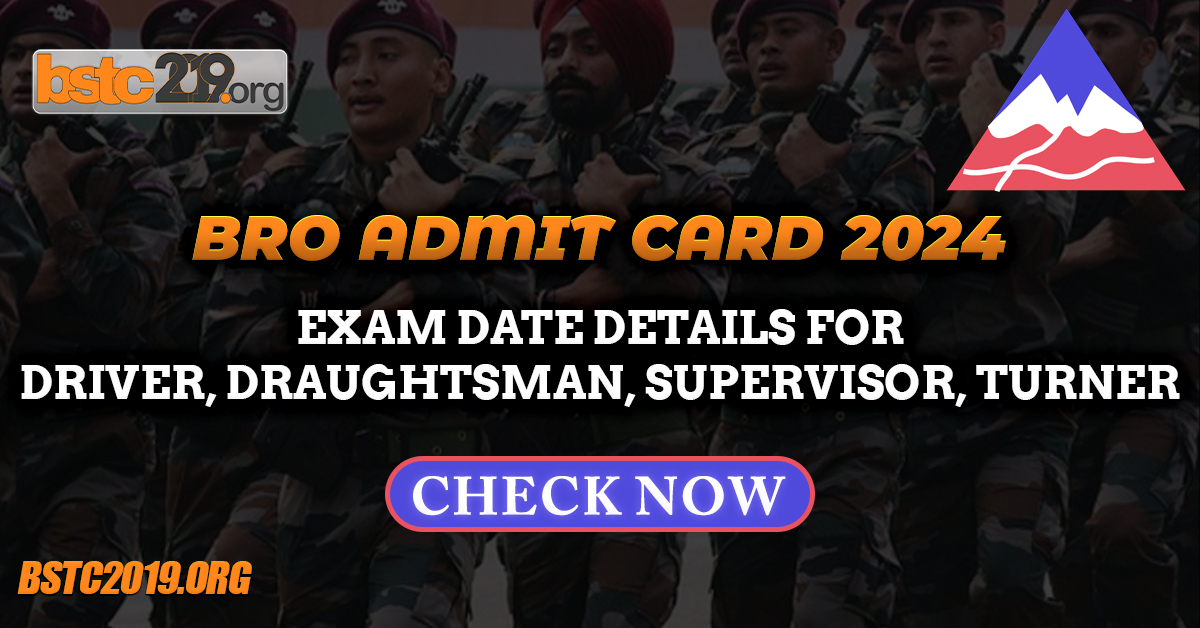 BRO Admit Card 2024