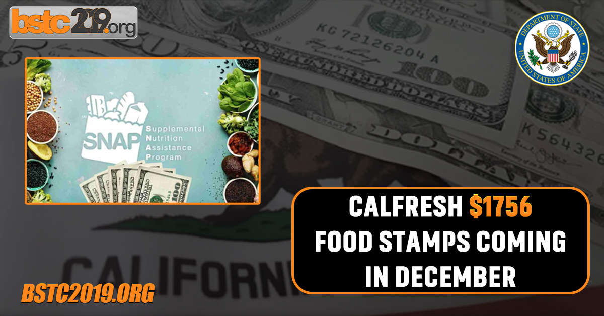 CalFresh $1756 Food Stamps Coming in December