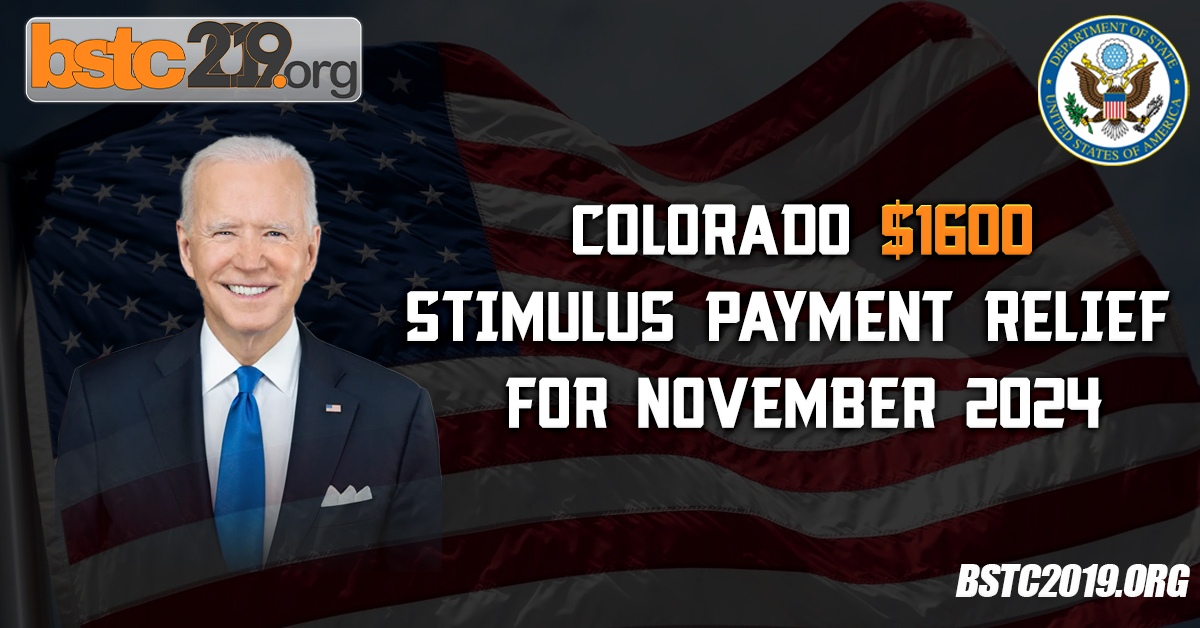 Colorado $1600 Stimulus Payment Relief For November 2024