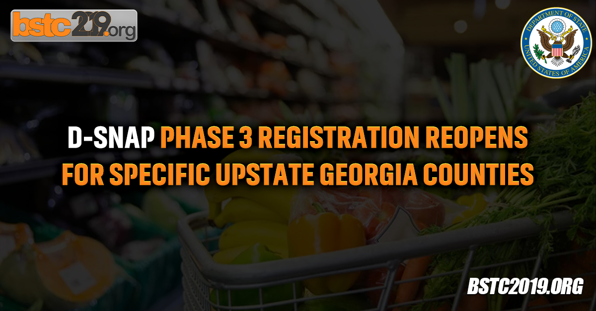 D-SNAP Phase 3 Registration Reopens For Specific Upstate Georgia Counties