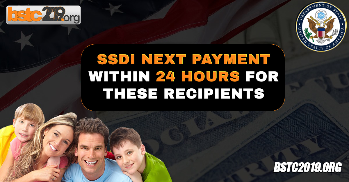 SSDI Next Payment Within 24 Hours For These Recipients