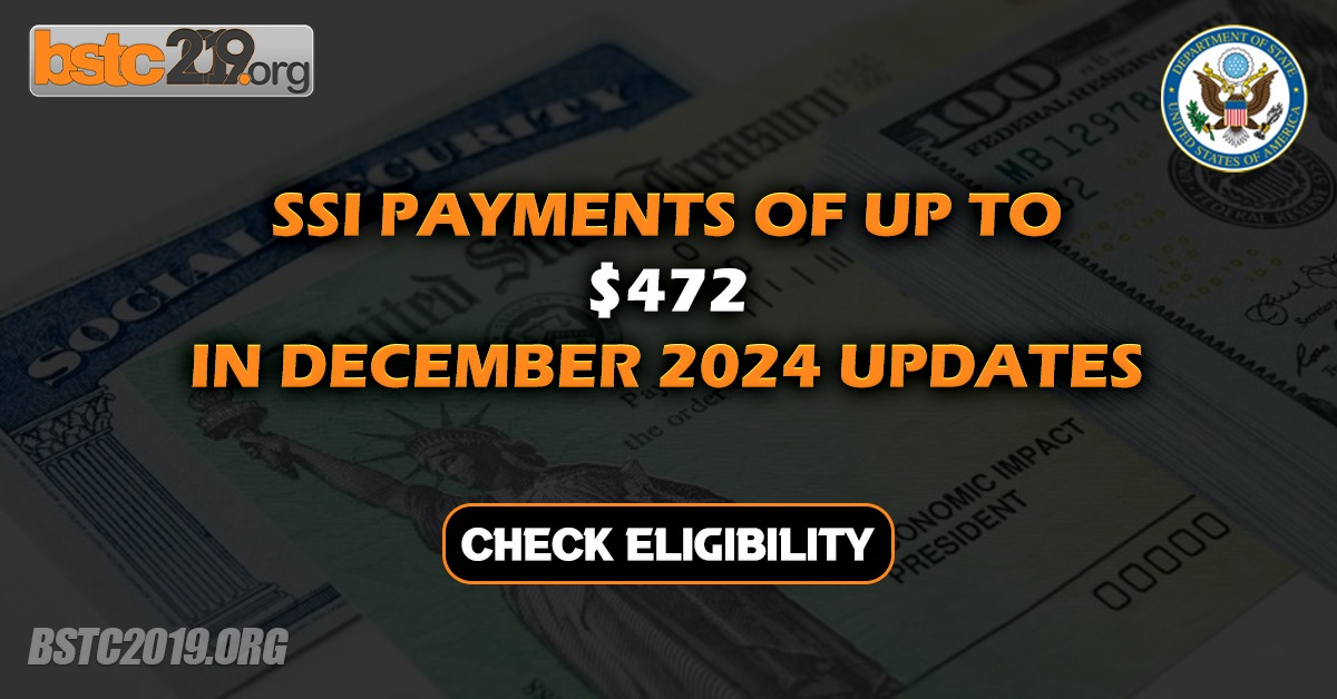 SSI Payments Of Up to $472