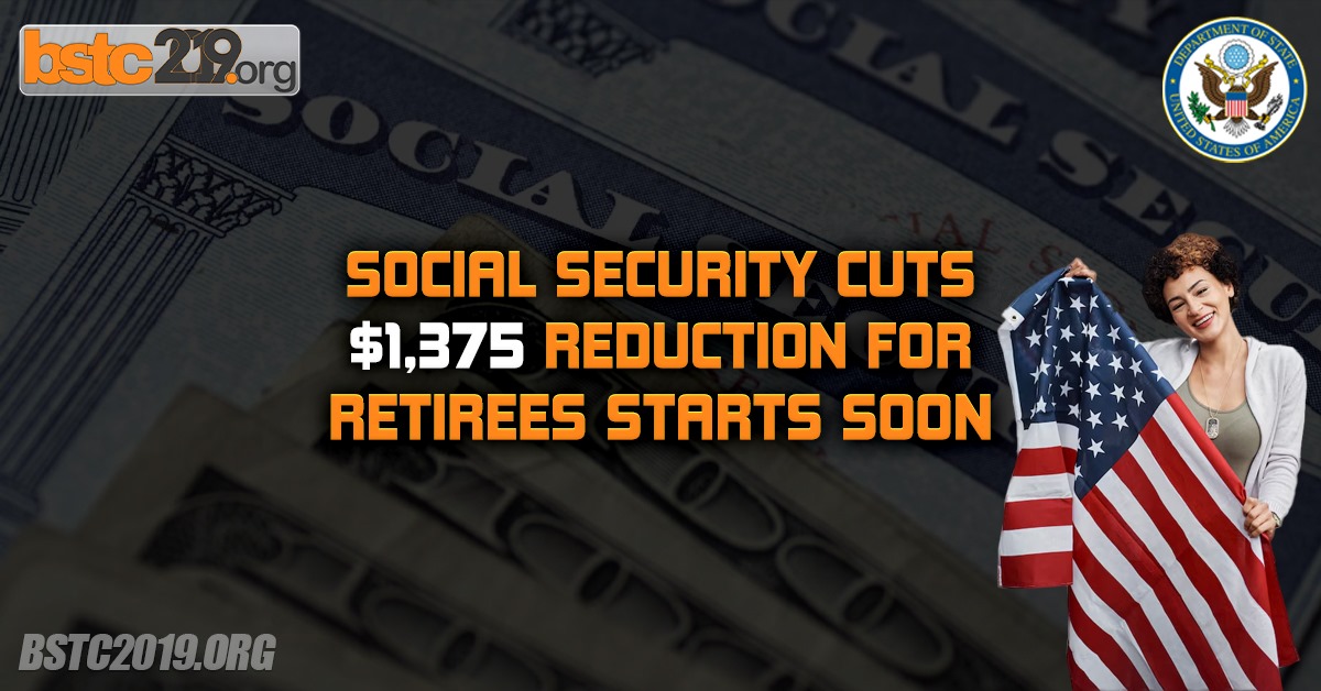 Social Security Cuts $1375 Reduction Retirees