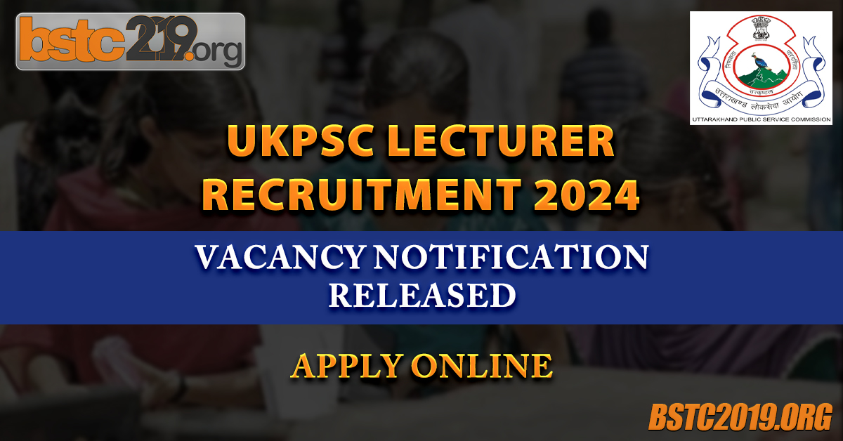 UKPSC Lecturer Recruitment 2024