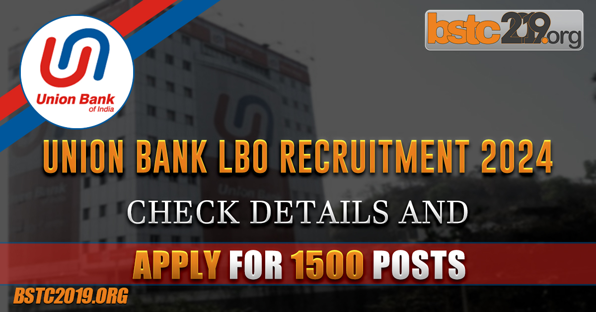 Union Bank LBO Recruitment 2024