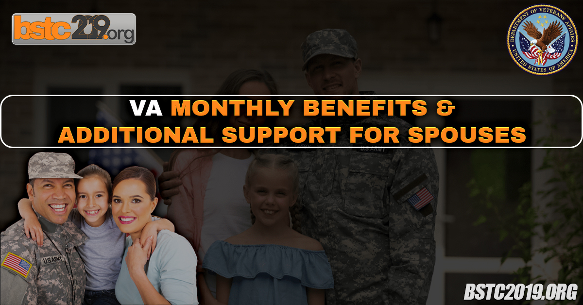 VA Monthly Benefits & Additional Support For Spouses