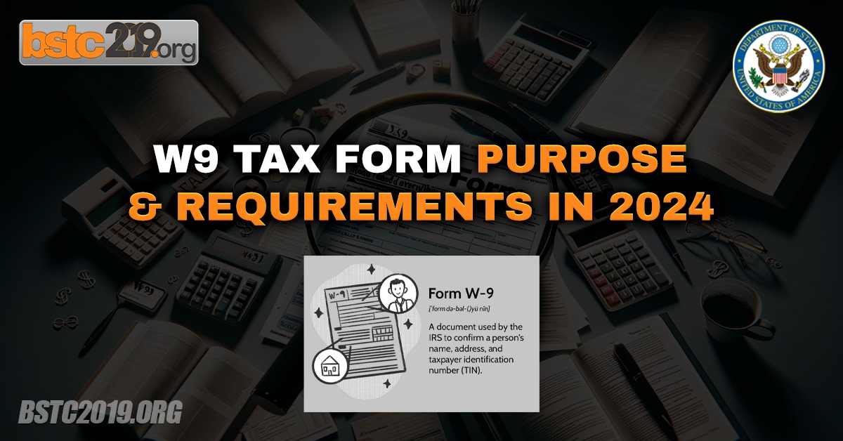 W9 Tax Form Purpose & Requirements